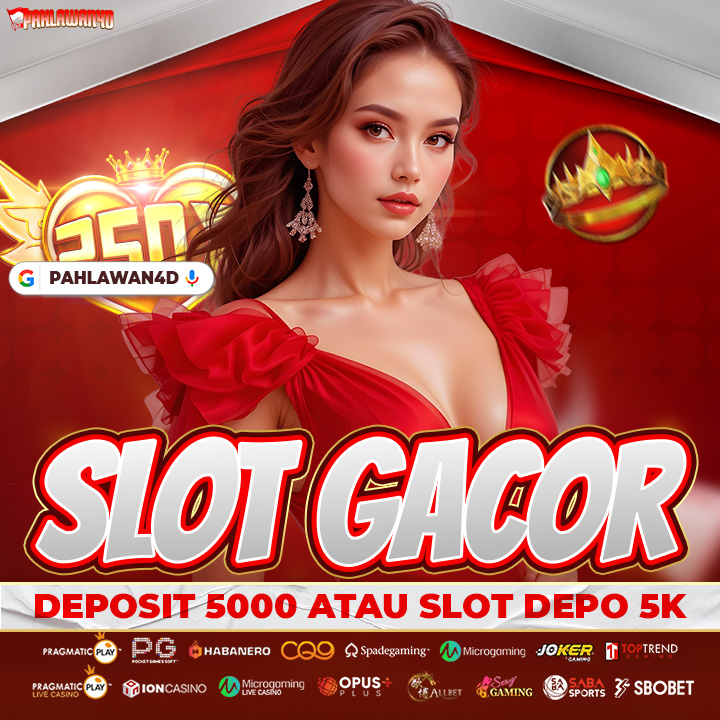 PAHLAWAN4D > Link Slot Gacor Deposit 5000 Atau Slot Depo 5k